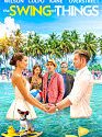 Nonton Film The Swing of Things 2020