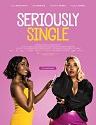 Nonton Movie Seriously Single 2020