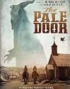 Nonton Movie The Pale Door 2020
