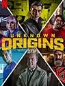 Nonton Movie Unknown Origins 2020