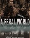 Nonton Movie A Feral World 2020