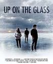 Nonton Movie Up on the Glass 2020