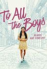 To All the Boys Always and Forever 2021