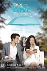 Drama Thailand Dare to Love 2021 END