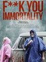 Fuck You Immortality 2021