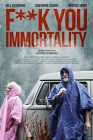 Fuck You Immortality 2021