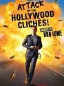 Attack of the Hollywood Clichés! 2021