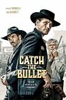 Catch the Bullet 2021