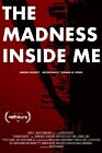 The Madness Inside Me 2020