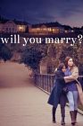 Will You Marry 2021