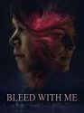 Bleed With Me 2020