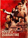 House Of Quarantine 2020