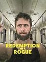 Redemption of a Rogue 2021
