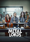 Metal Lords 2022