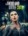 A Thousand Little Cuts 2022