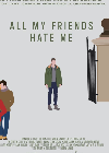 All My Friends Hate Me 2021