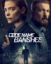 Code Name Banshee 2022