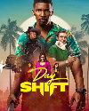 Day Shift 2022