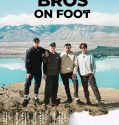 Drama Korea Bros on Foot 2023