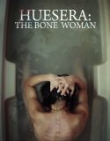 Huesera The Bone Woman 2022