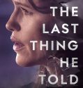 Serial Barat The Last Thing He Told Me END