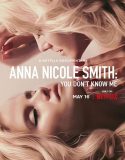 Anna Nicole Smith You Dont Know Me 2023