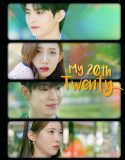 Drama Korea My 20th Twenty 2023 END