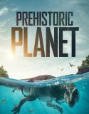 Serial Barat Prehistoric Planet Season 2 END