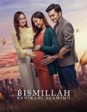Bismillah Kunikahi Suamimu 2023