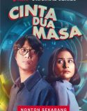 Drama Indonesia Cinta Dua Masa 2023