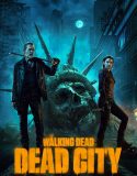 Serial Barat The Walking Dead Dead City Season 1 2023 END