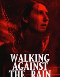 Walking Against the Rain 2022