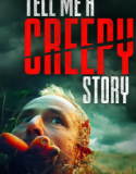 Tell Me a Creepy Story 2023
