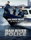 Drama Korea Han River Police 2023 TAMAT