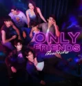 Drama Thailand Only Friends 2023