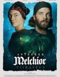 Melchior the Apothecary The Executioners Daughter 2023