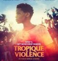Tropic of Violence 2022