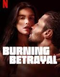 Burning Betrayal 2023