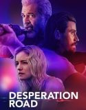 Desperation Road 2023