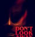 Dont Look Away 2023