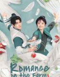 Drama China Romance on The Farm 2023