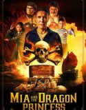Mia and The Dragon Princess 2023