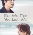 Drama Korea Tell Me That You Love Me 2023