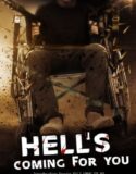 Hells Coming for You 2023