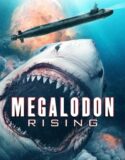 Megalodon Rising 2021