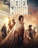 Rebel Moon Part One A Child of Fire 2023