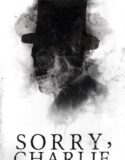 Sorry Charlie (2023) Sub Indo