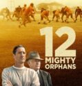 12 Mighty Orphans 2021