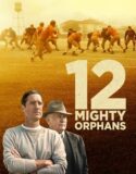 12 Mighty Orphans 2021