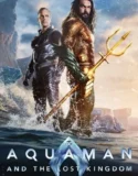 Aquaman and the Lost Kingdom 2023